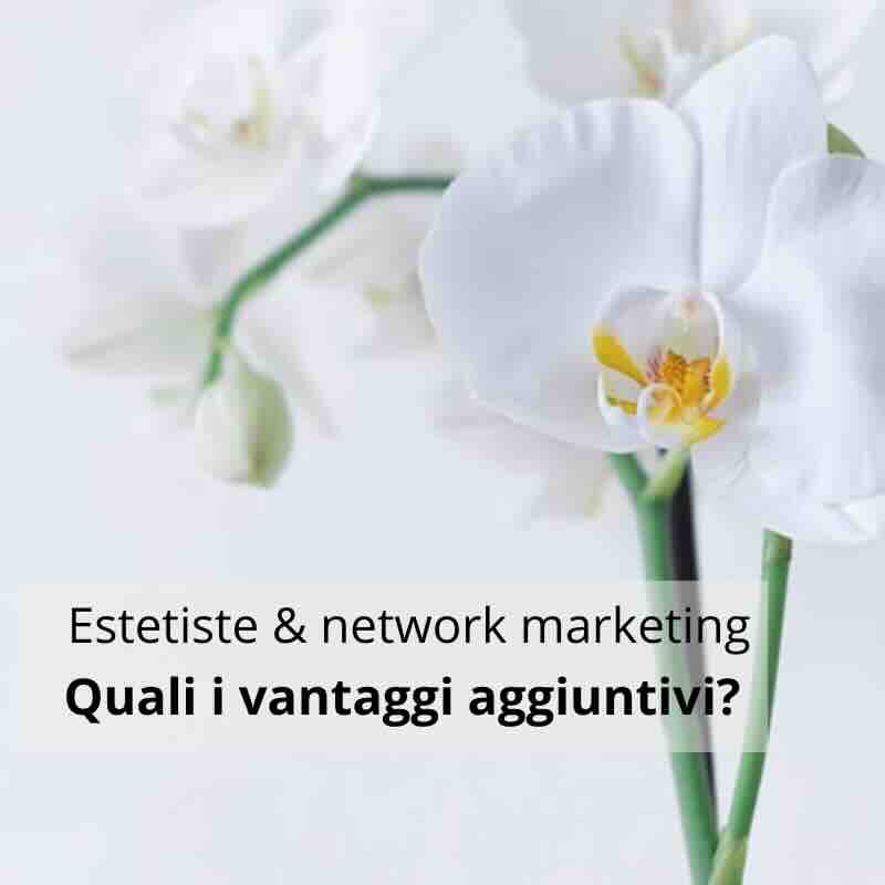 estetista e network marketing